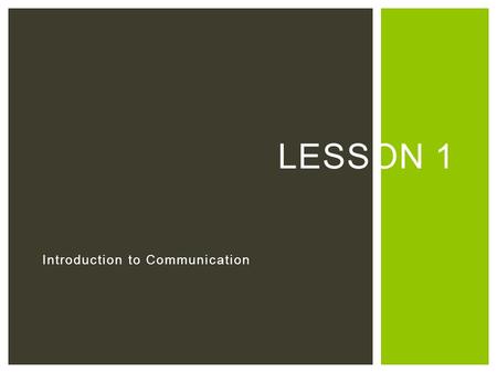 Introduction to Communication