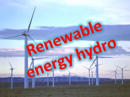 Hydro power is generated by using electricity generators to extract energy from moving water. Historically people used the power of rivers for agriculture.