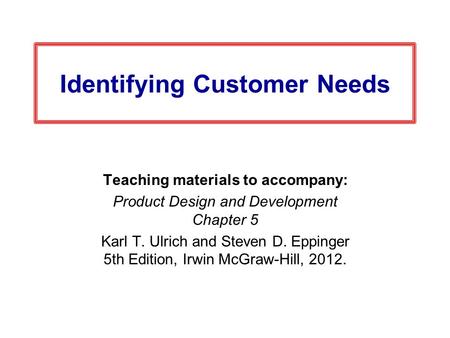 Identifying Customer Needs