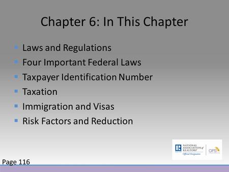 Chapter 6: In This Chapter  Laws and Regulations  Four Important Federal Laws  Taxpayer Identification Number  Taxation  Immigration and Visas  Risk.