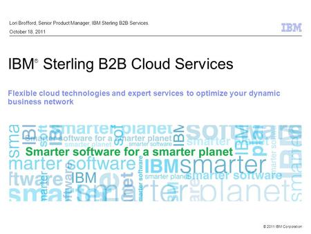 Lori Brofford, Senior Product Manager, IBM Sterling B2B Services.