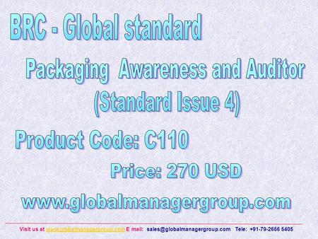 Visit us at  E mail: Tele: +91-79-2656 5405www.globalmanagergroup.com.