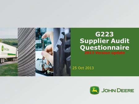 G223 Supplier Audit Questionnaire 2013 Version update 25 Oct 2013.