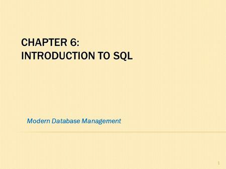 Chapter 6: Introduction to SQL