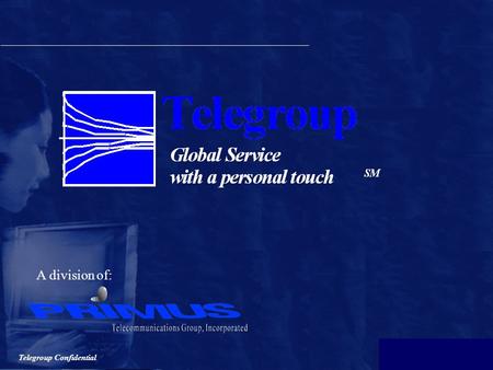 Telegroup Confidential A division of: Telegroup Confidential Selling xDSL.