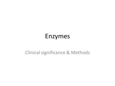 Clinical significance & Methods