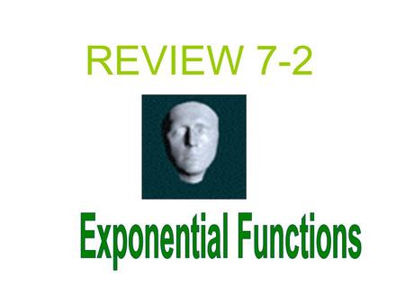 REVIEW 7-2. Find the derivative: 1. f(x) = ln(3x - 4) 3 ----- 3x - 4 2. f(x) = ln[(1 + x)(1 + x2) 2 (1 + x3) 3 ] ln(1 + x) + ln(1 + x 2 ) 2 + ln(1 + x.