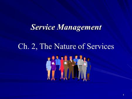 Service Management Ch. 2, The Nature of Services