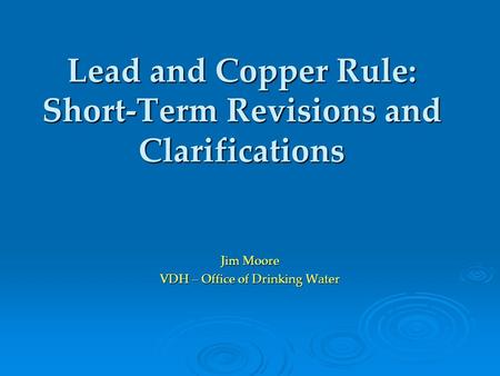 Lead and Copper Rule: Short-Term Revisions and Clarifications