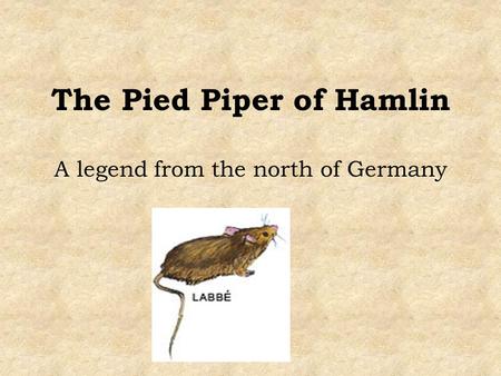 The Pied Piper of Hamlin