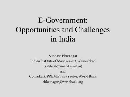 E-Government: Opportunities and Challenges in India