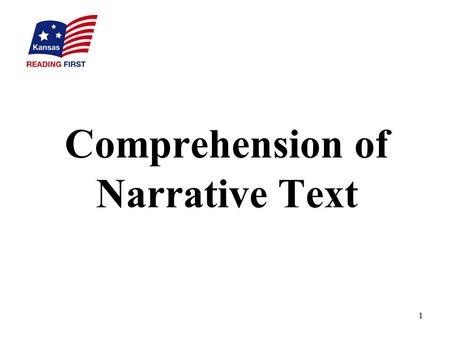 1 Comprehension of Narrative Text. 2 NRP Comprehension Recommendations 1.Comprehension monitoring 2.Instructional strategies: multiple strategies, question.