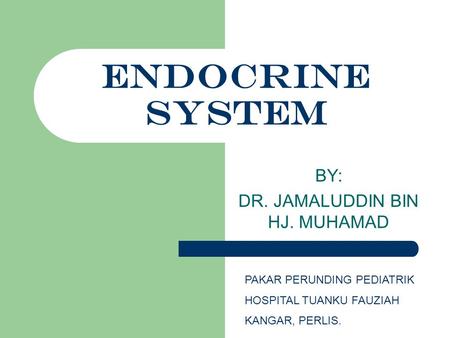 BY: DR. JAMALUDDIN BIN HJ. MUHAMAD