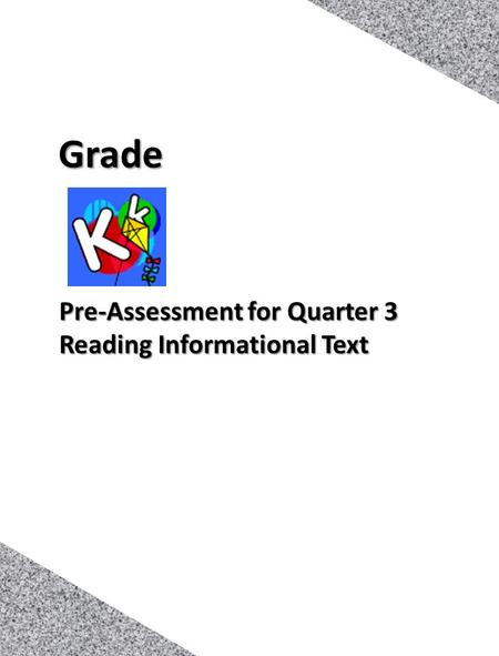 1 Pre-Assessment for Quarter 3 Reading Informational Text Grade.