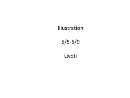 Illustration 5/5-5/9 Livoti. Monday 5/5 Aim: How can you continue to complete your book cover illustration ? Do Now: book cover written reflection HW:Fashion.