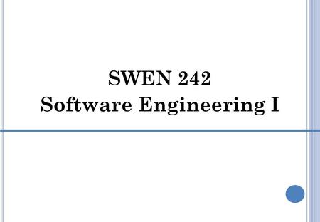 SWEN 242 Software Engineering I