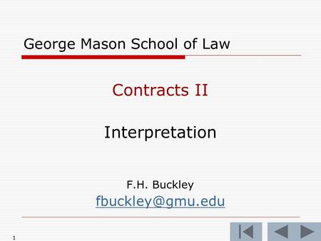 11 George Mason School of Law Contracts II Interpretation F.H. Buckley