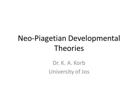 Neo-Piagetian Developmental Theories