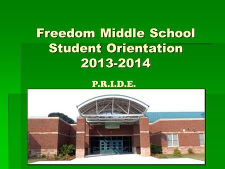 Freedom Middle School Student Orientation