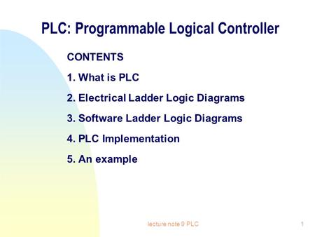 PLC: Programmable Logical Controller