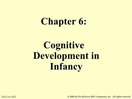 Cognitive Development in Infancy