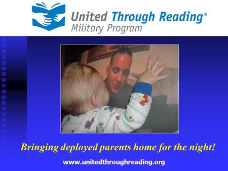 Bringing deployed parents home for the night! www.unitedthroughreading.org.