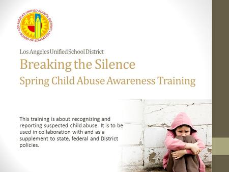 This training is about recognizing and reporting suspected child abuse