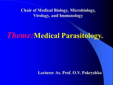 Theme:Medical Parasitology.