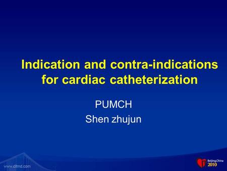 Indication and contra-indications for cardiac catheterization