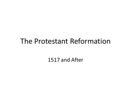 The Protestant Reformation