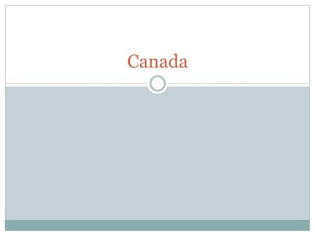 Canada. Population Made up of immigrants and descendents of Native Americans came to Canada in search of political and religious freedom, economic and.