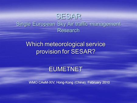 SESAR Single European Sky Air traffic management Research