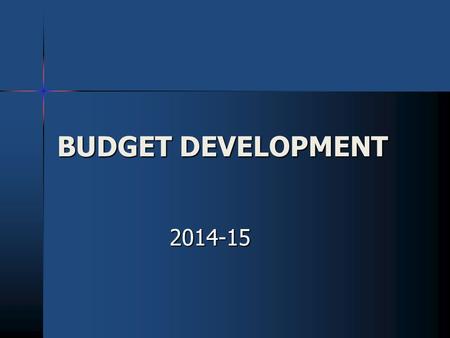 BUDGET DEVELOPMENT 2014-15. BUDGET COMPONENTS BUDGET COMPONENTS Debt Service Debt Service Fringe Benefits Fringe Benefits Transportation Transportation.