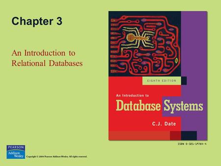 Chapter 3 An Introduction to Relational Databases.