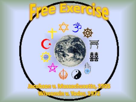 Free Exercise 1 st Amendment: Congress shall make no law respecting an establishment of religion, or prohibiting the free exercise thereof. In other.