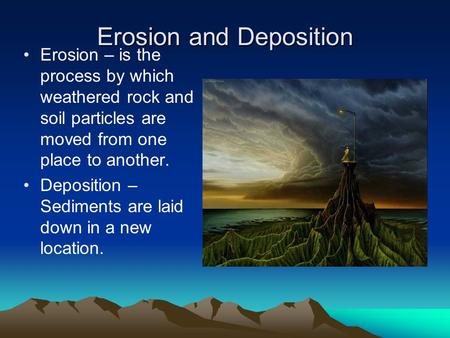 Erosion and Deposition