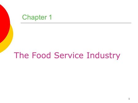 The Food Service Industry