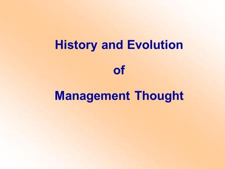 History and Evolution of Management Thought