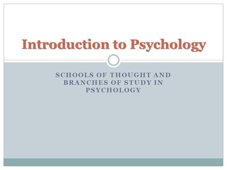 Introduction to Psychology