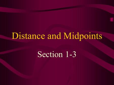 Distance and Midpoints