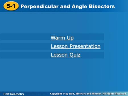 5-1 Perpendicular and Angle Bisectors Warm Up Lesson Presentation