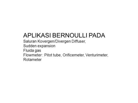 APLIKASI BERNOULLI PADA