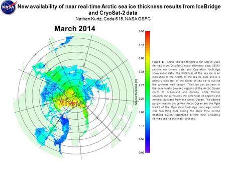 New availability of near real-time Arctic sea ice thickness results from IceBridge and CryoSat-2 data New availability of near real-time Arctic sea ice.