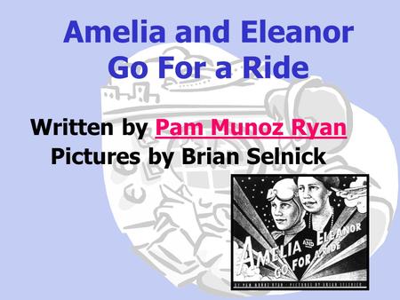 Amelia and Eleanor Go For a Ride