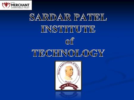 SARDAR PATEL INSTITUTE