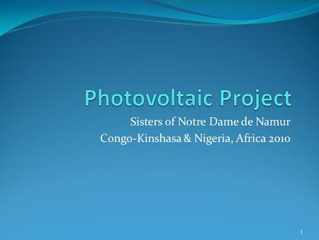 Sisters of Notre Dame de Namur Congo-Kinshasa & Nigeria, Africa 2010 1.