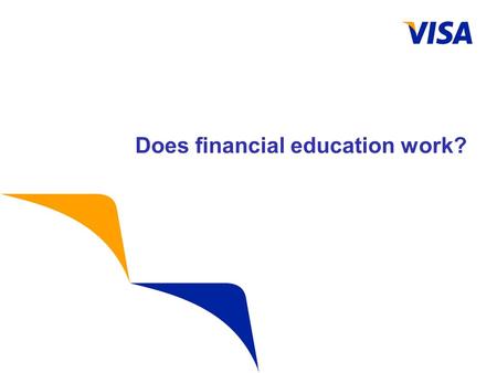 Does financial education work?. Presentation Identifier.2 Information Classification as Needed 2 Write-offs and unemployment in the UK grew sharply following.