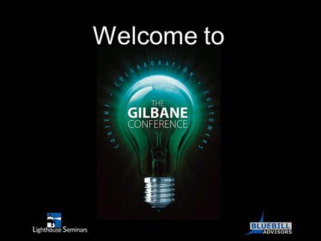 Welcome to. Logistics Session rooms, food, reception, Product labs Technology demonstrations Wireless: IHG-Guests - PIN: Gilbane12 Twitter: #gilbane #gilbaneboston.