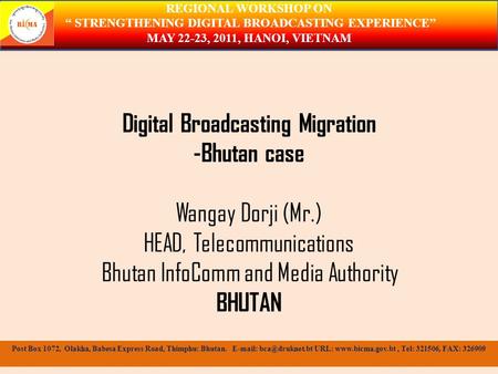 “ STRENGTHENING DIGITAL BROADCASTING EXPERIENCE”