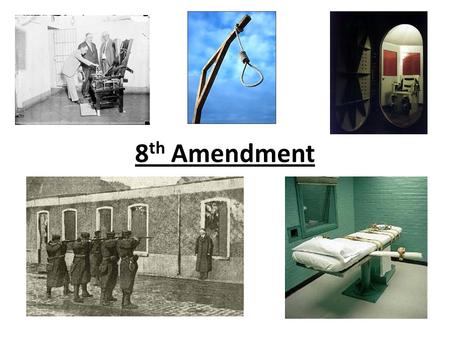 8 th Amendment.  Punishment must fit the crime  Punishments should not violate decency standards “Excessive bail shall not be required nor excessive.